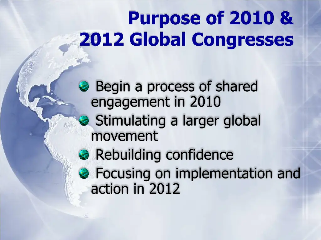 purpose of 2010 2012 global congresses