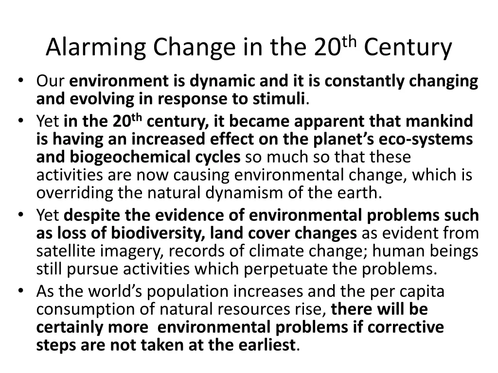alarming change in the 20 th century