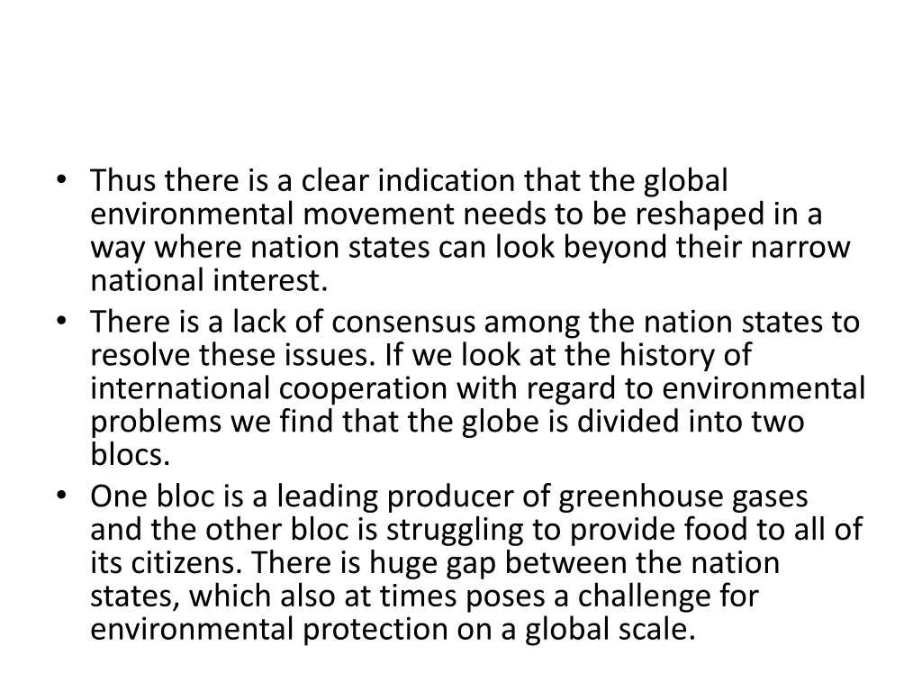 thus there is a clear indication that the global
