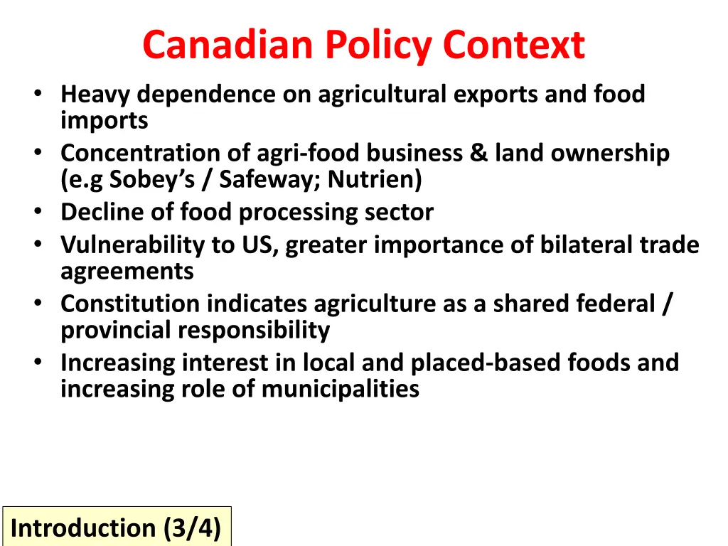 canadian policy context heavy dependence