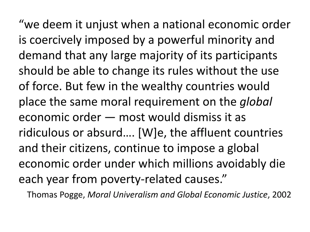 we deem it unjust when a national economic order