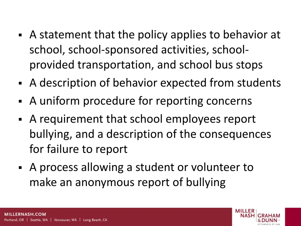 a statement that the policy applies to behavior