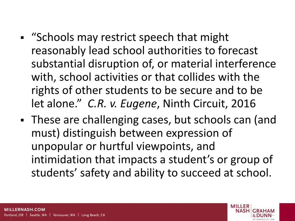 schools may restrict speech that might reasonably
