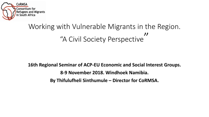 working with vulnerable migrants in the region