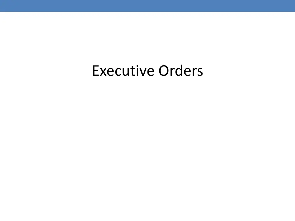 executive orders