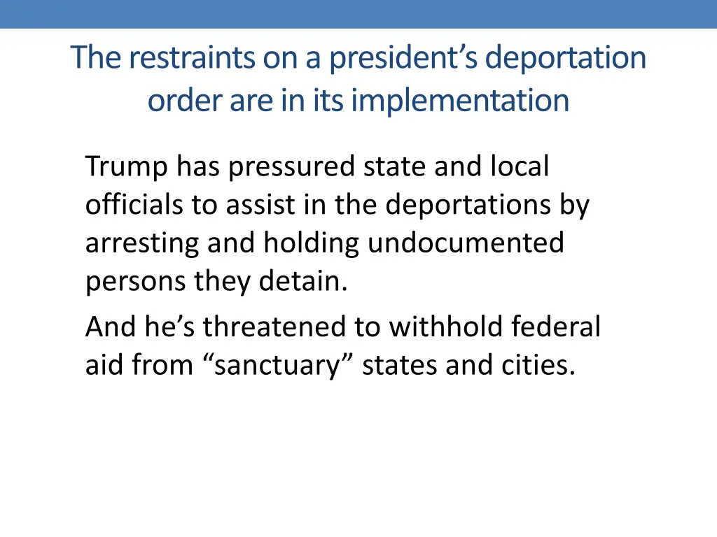 the restraints on a president s deportation order