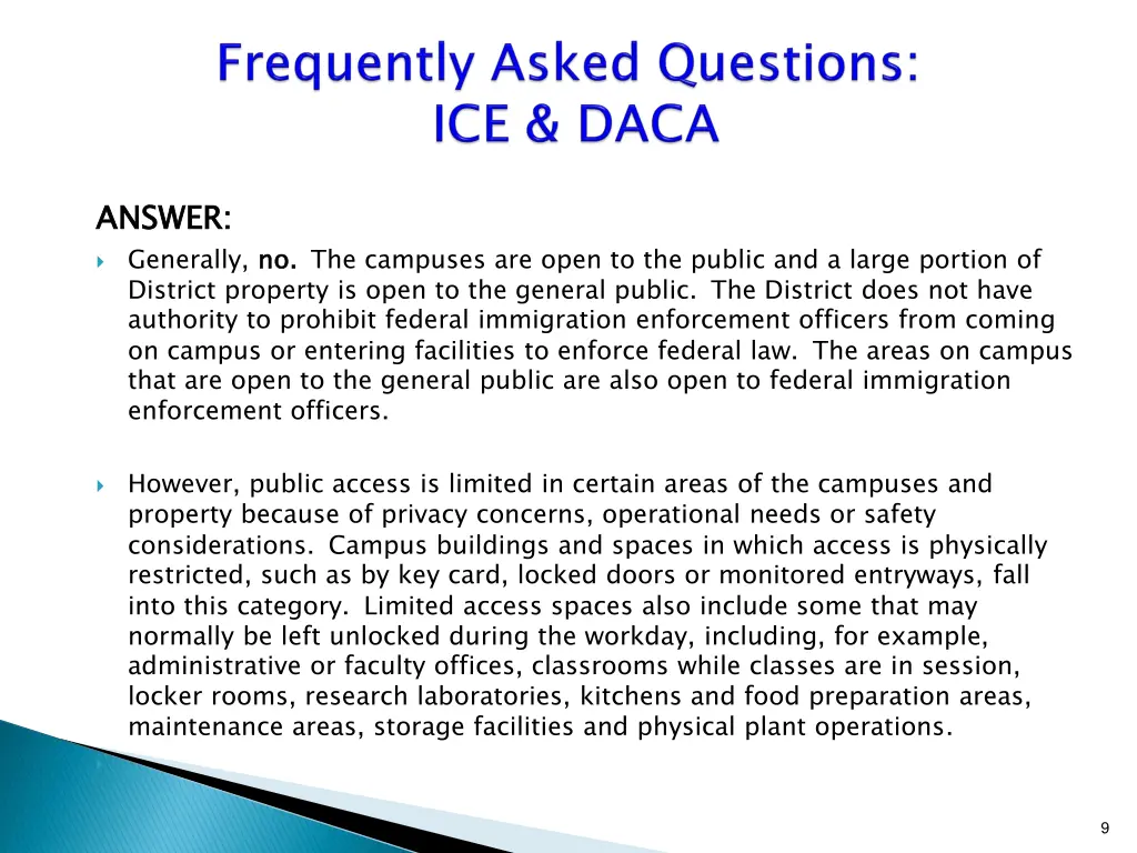 answer generally no district property is open