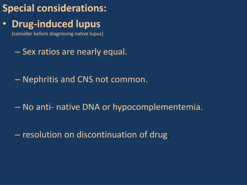 special considerations drug induced lupus