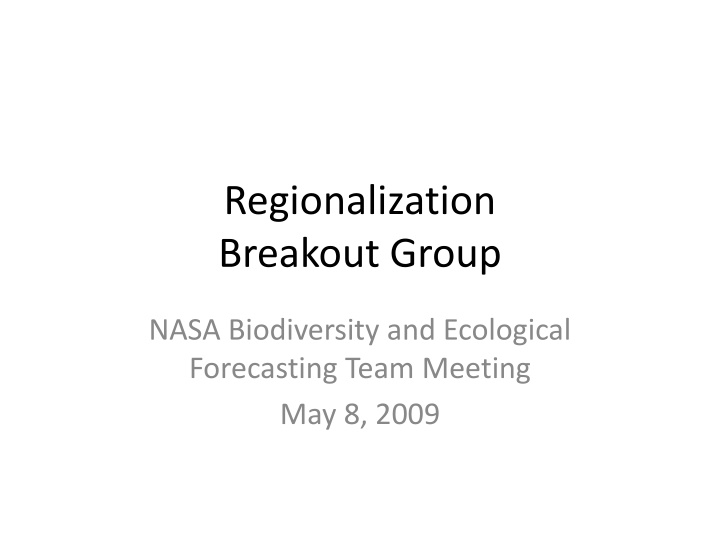 regionalization breakout group