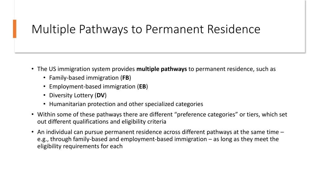 multiple pathways to permanent residence