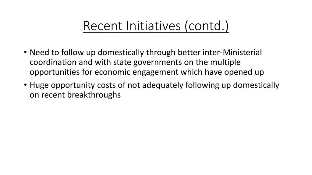 recent initiatives contd