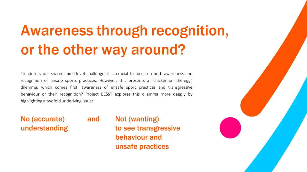 awareness through recognition or the other