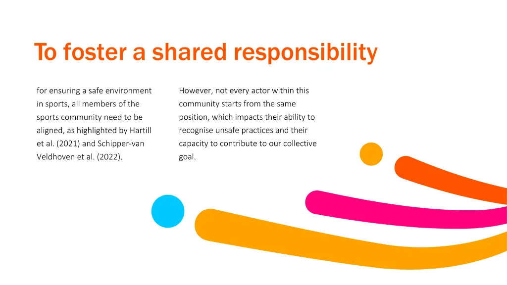 to foster a shared responsibility