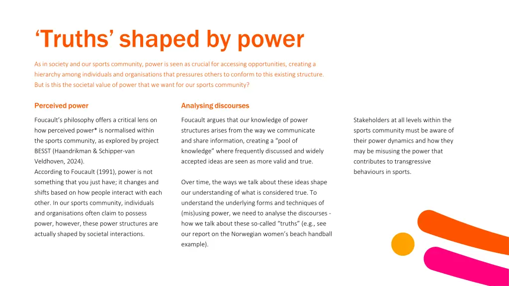 truths shaped by power