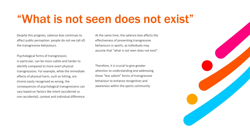what is not seen does not exist