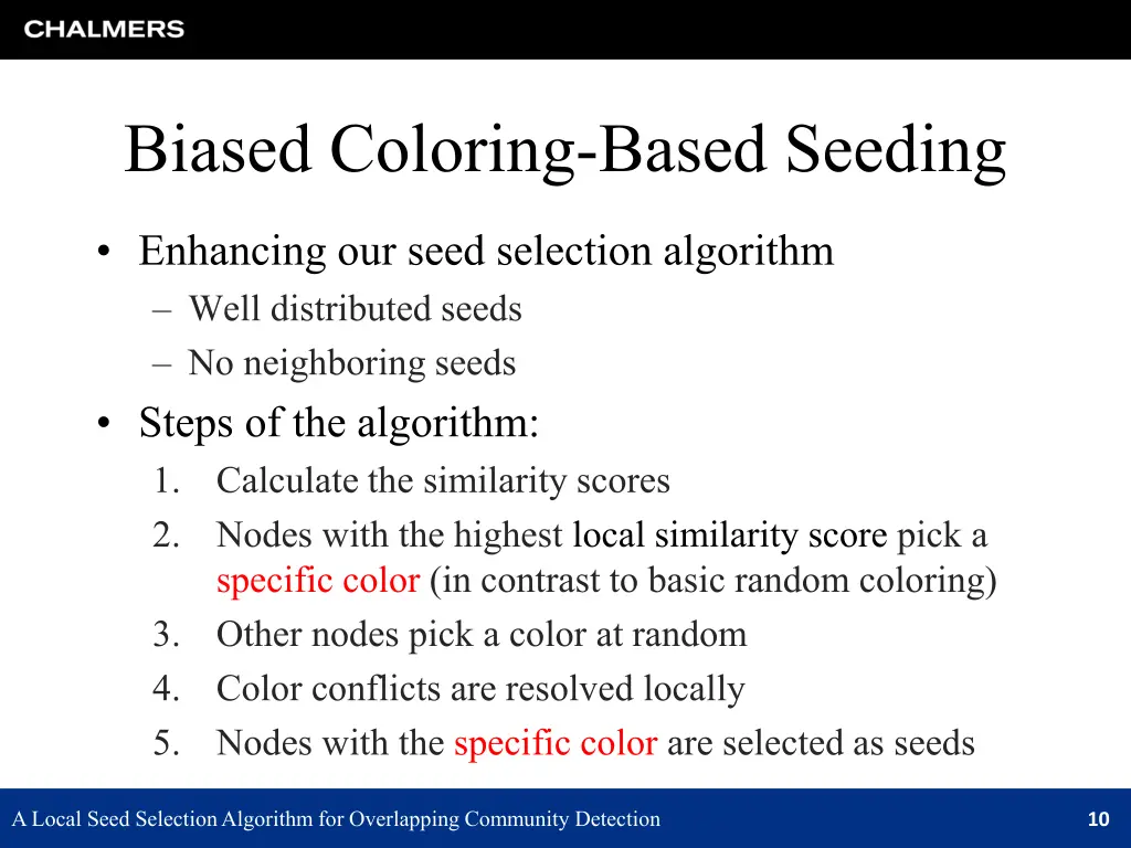 biased coloring based seeding