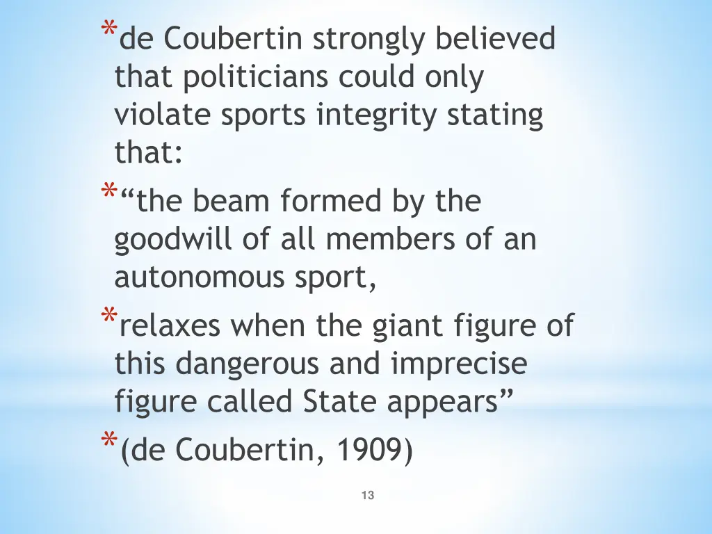 de coubertin strongly believed that politicians