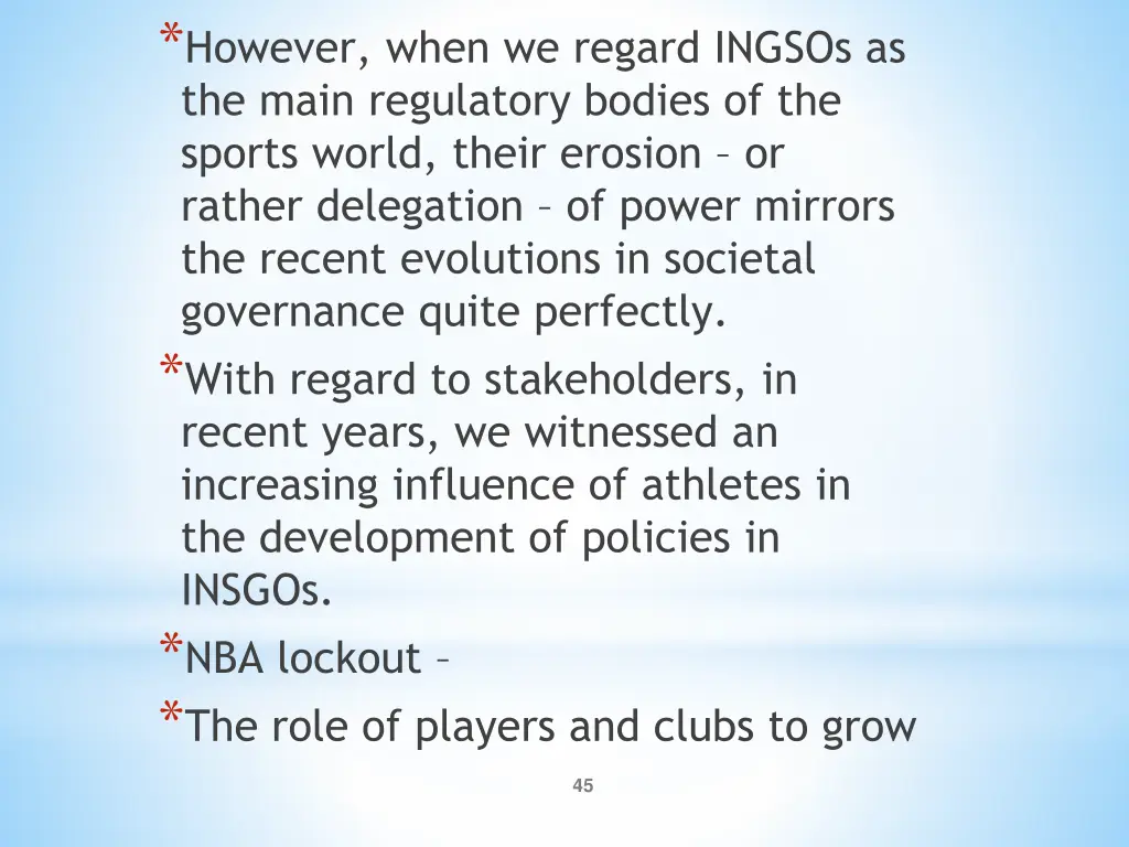 however when we regard ingsos as the main