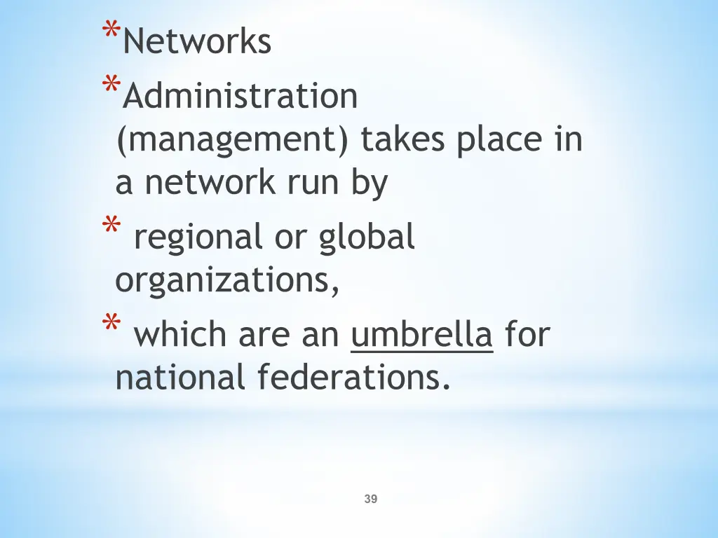networks administration management takes place