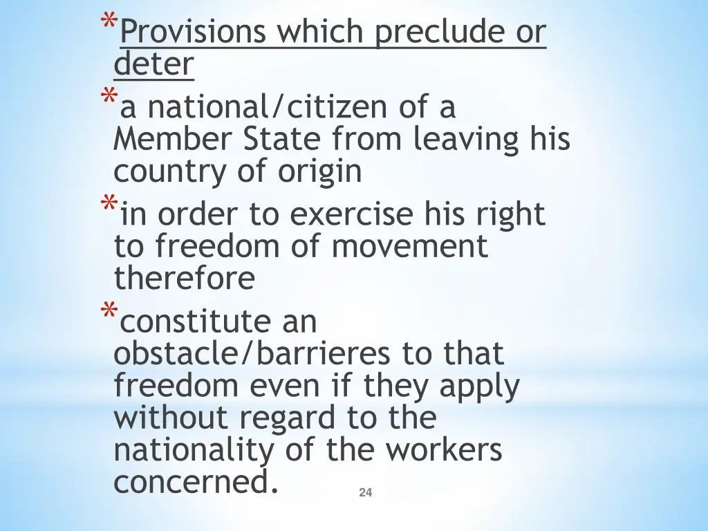 provisions which preclude or deter a national