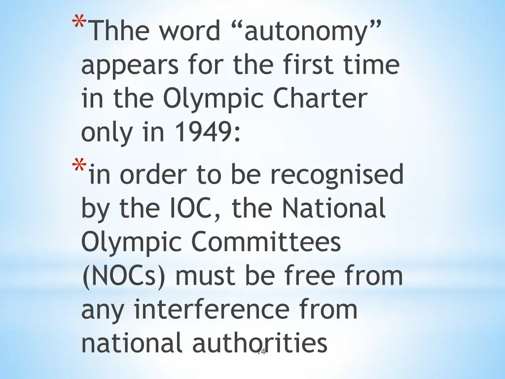 thhe word autonomy appears for the first time
