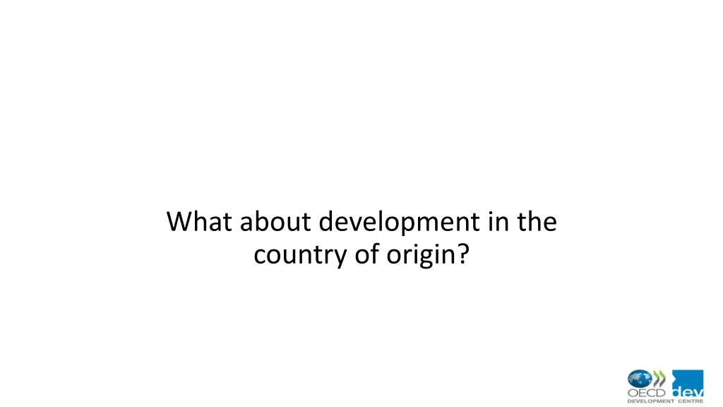 what about development in the country of origin