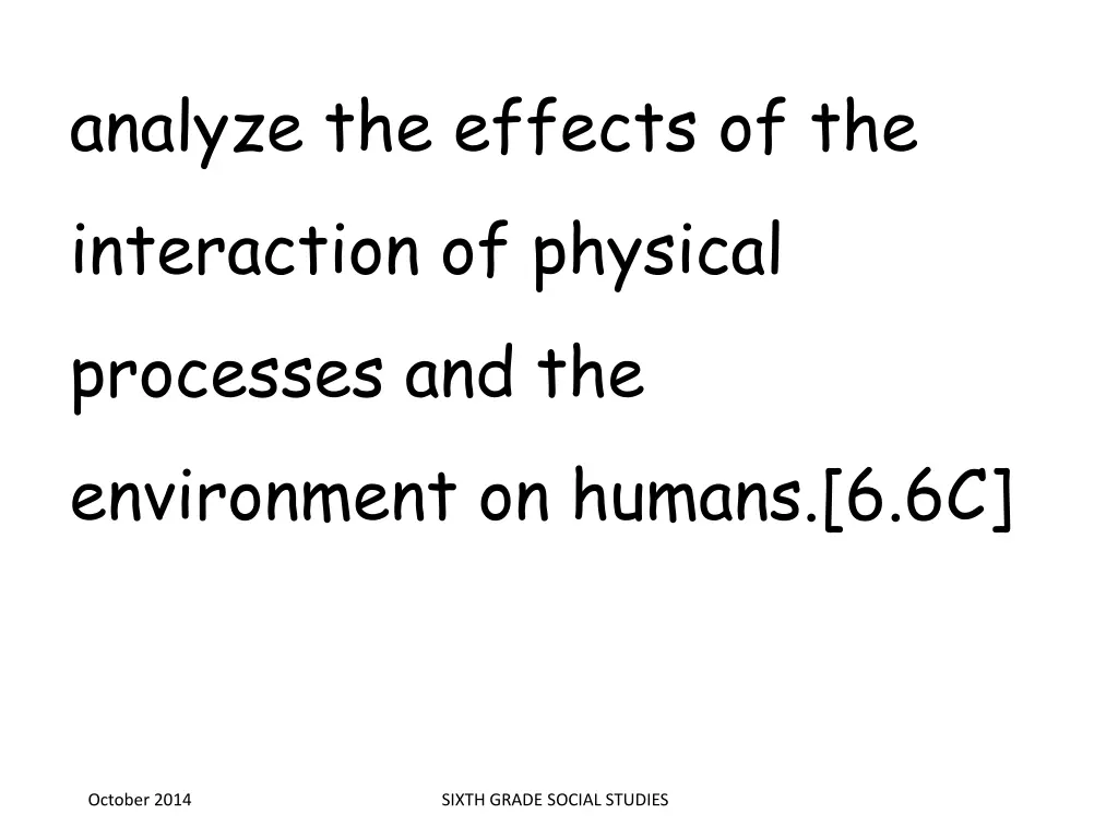 analyze the effects of the interaction