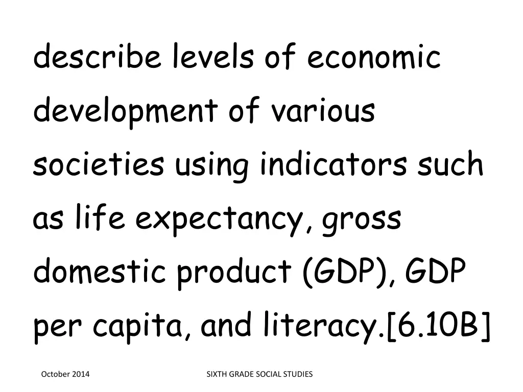 describe levels of economic development