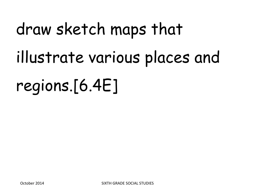 draw sketch maps that illustrate various places