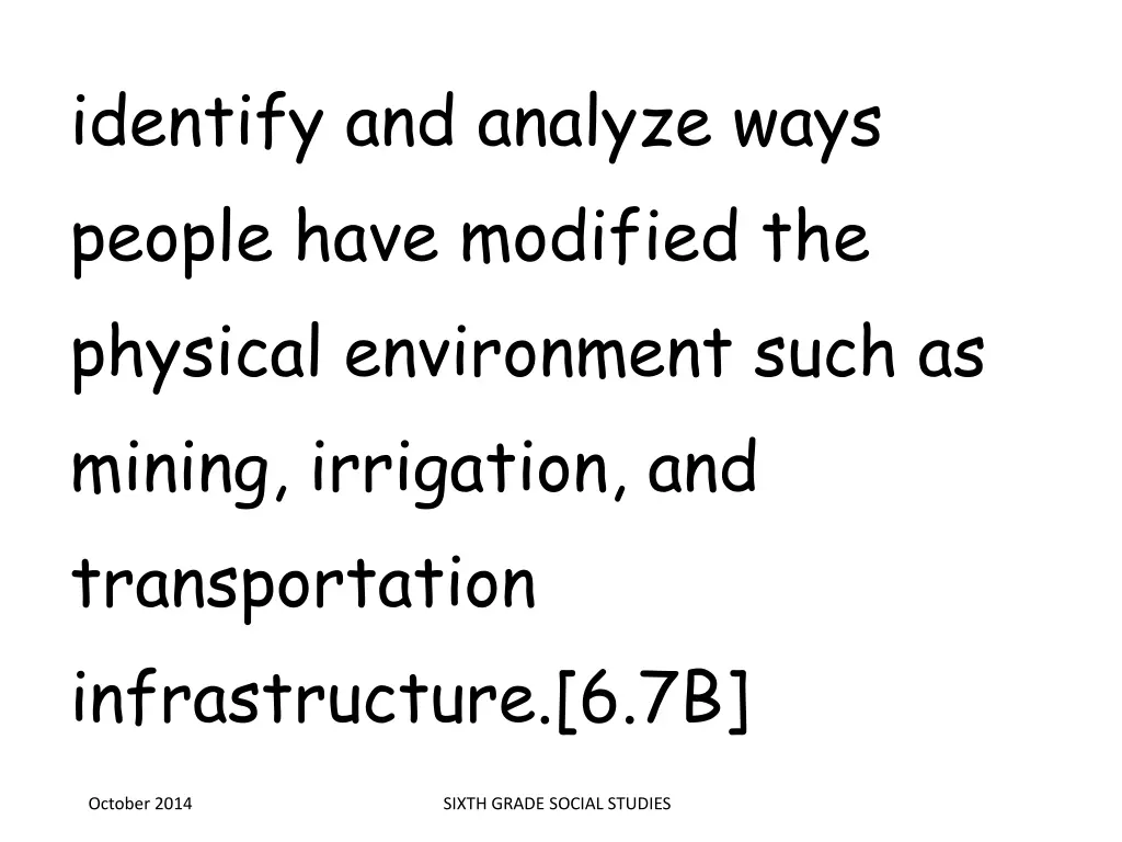 identify and analyze ways people have modified