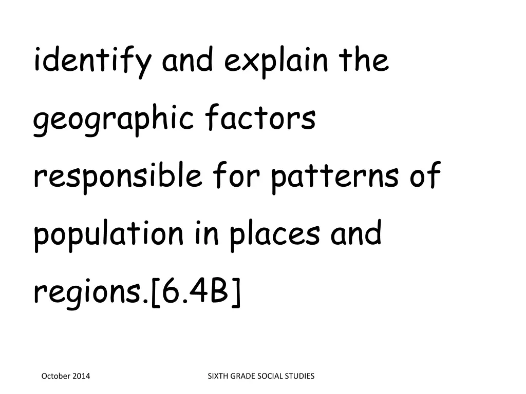 identify and explain the geographic factors