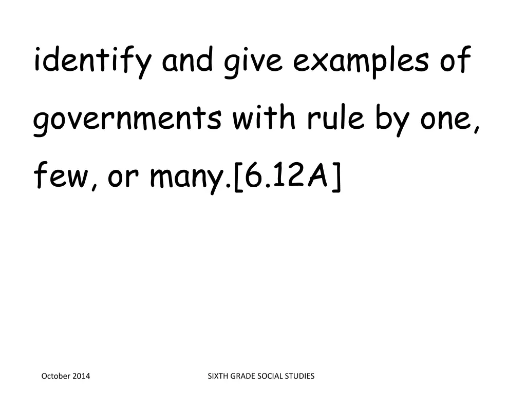 identify and give examples of governments with