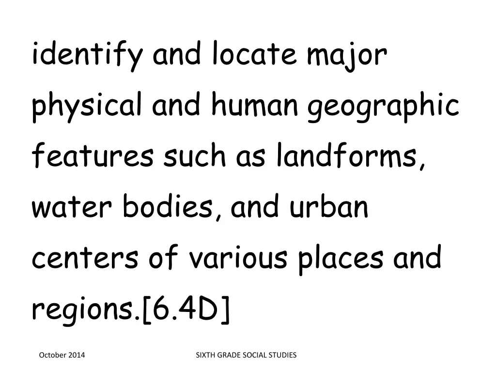 identify and locate major physical and human