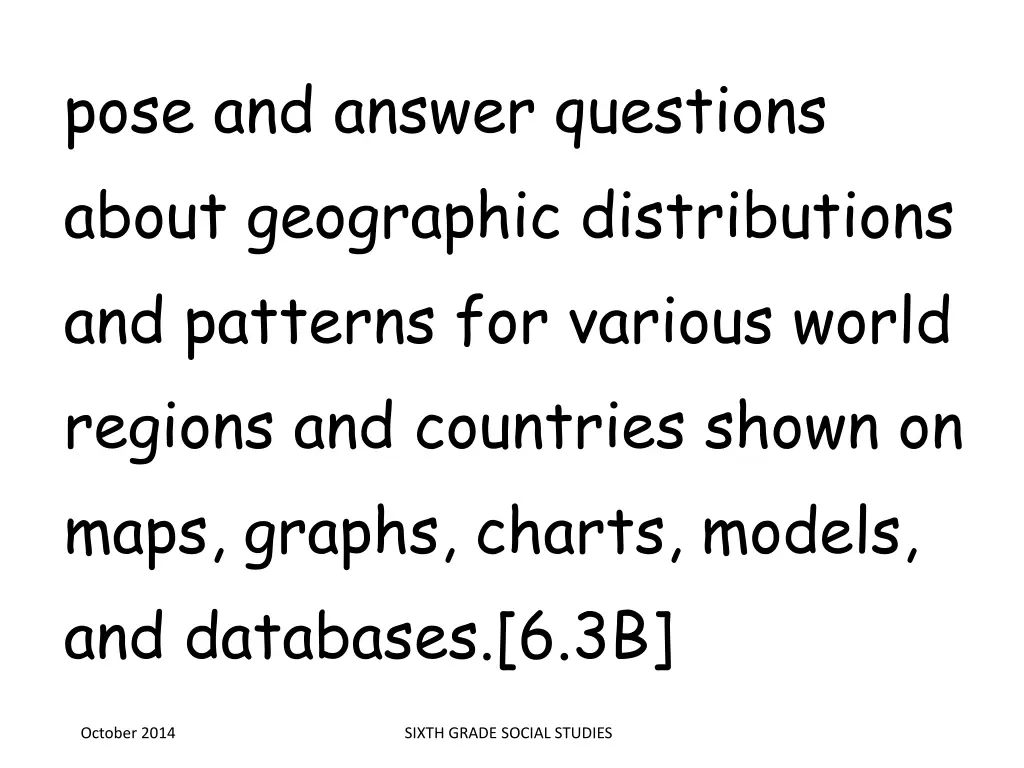 pose and answer questions about geographic