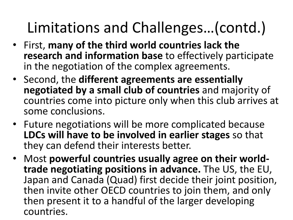 limitations and challenges contd first many