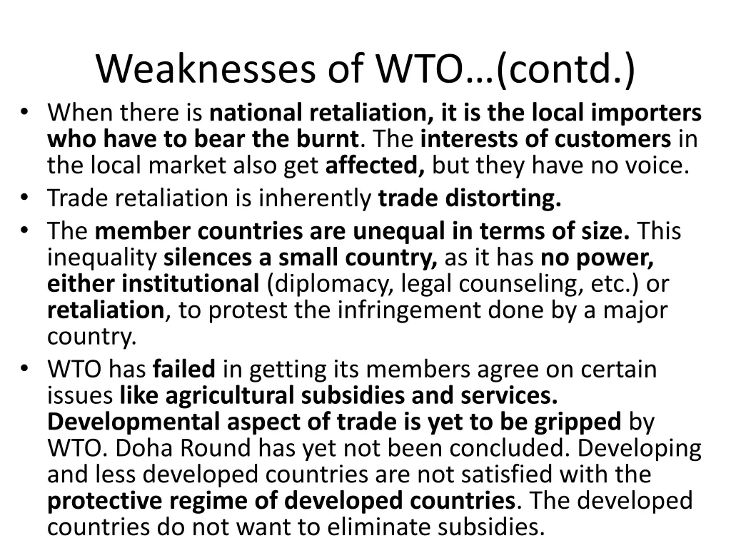 weaknesses of wto contd when there is national