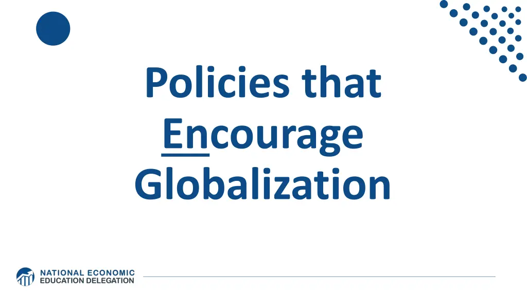 policies that encourage globalization