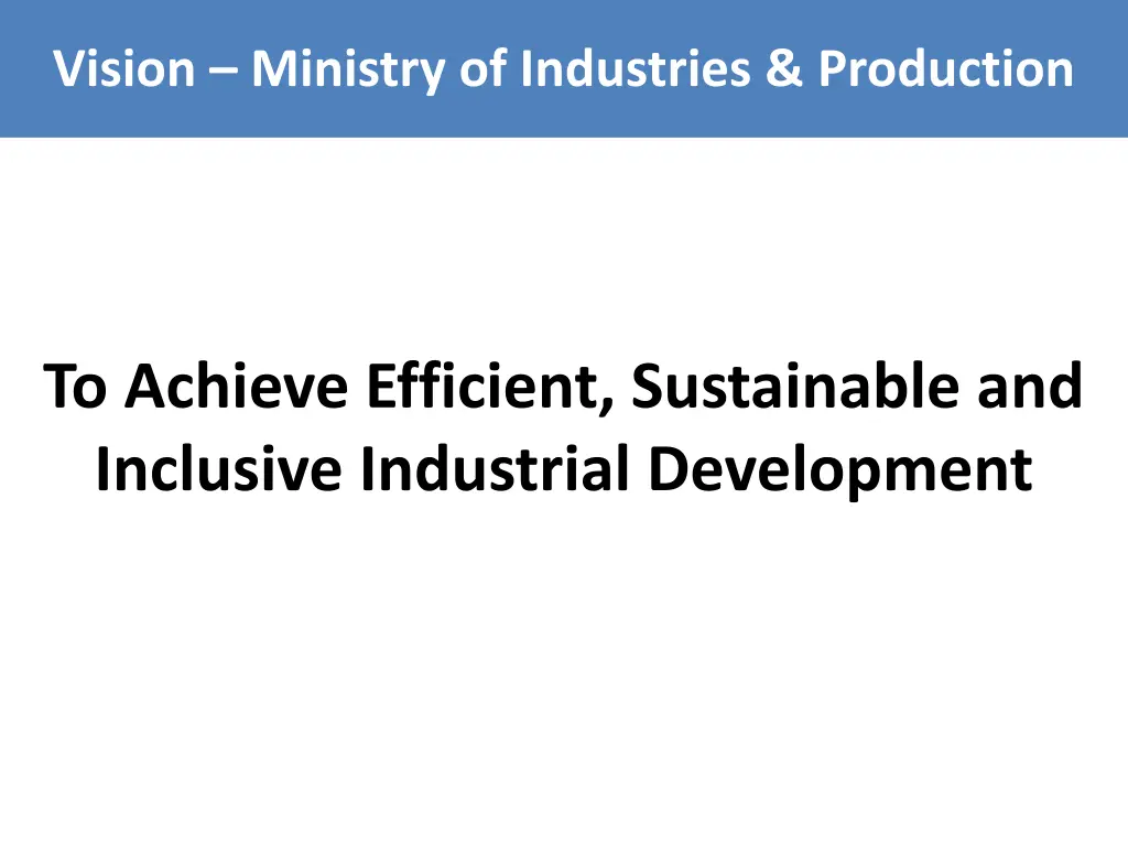 vision ministry of industries production