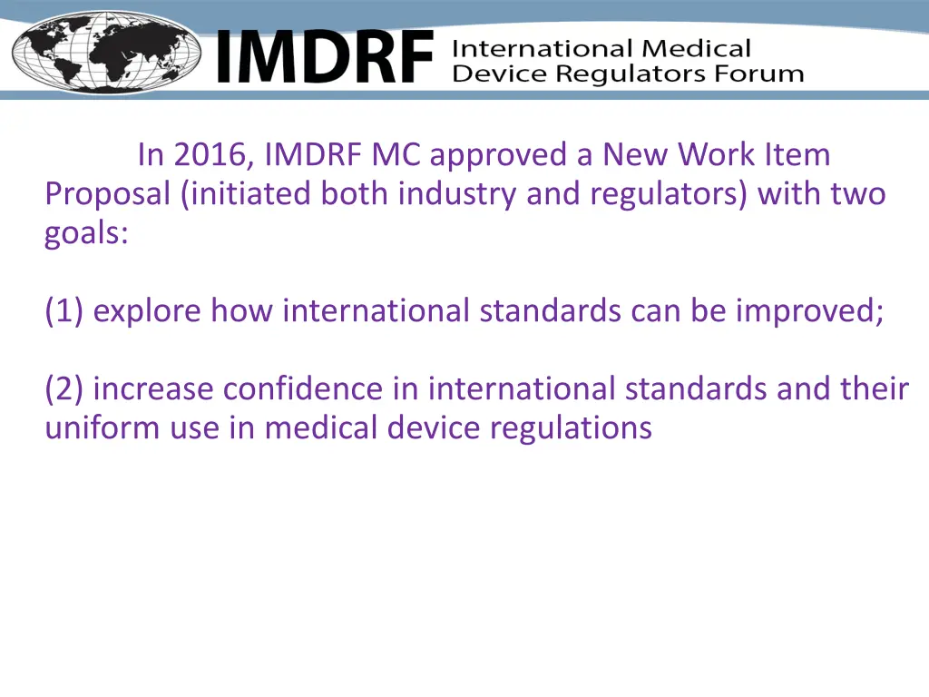 in 2016 imdrf mc approved a new work item
