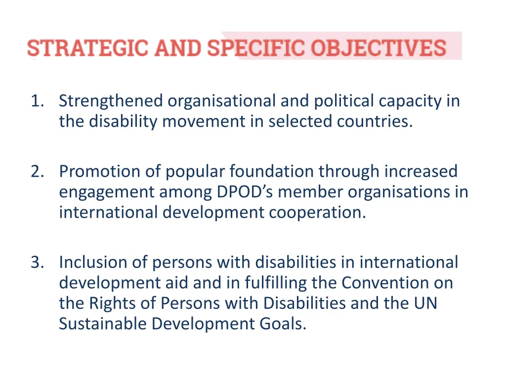 1 strengthened organisational and political