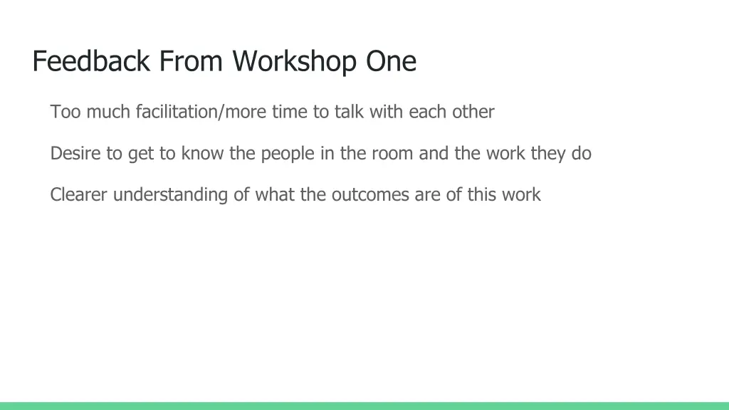 feedback from workshop one