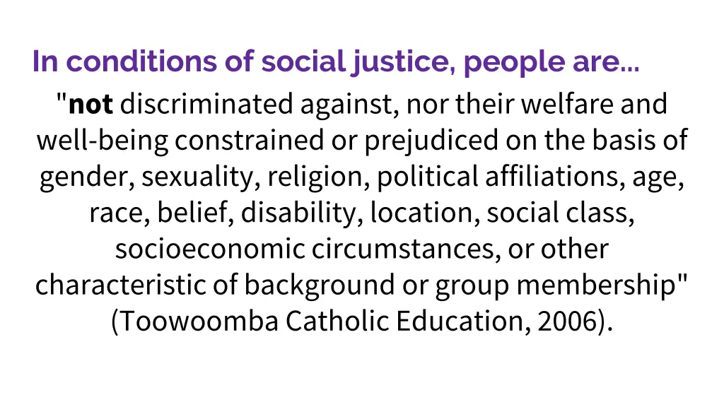 in conditions of social justice people