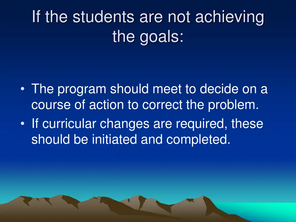 if the students are not achieving the goals