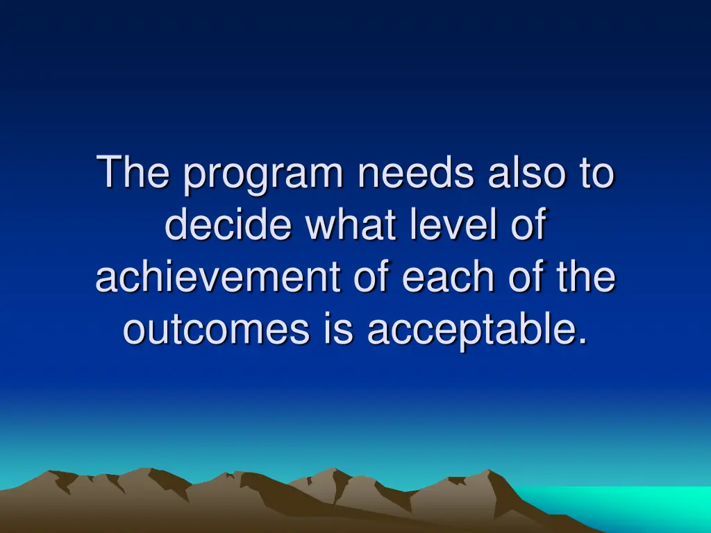 the program needs also to decide what level