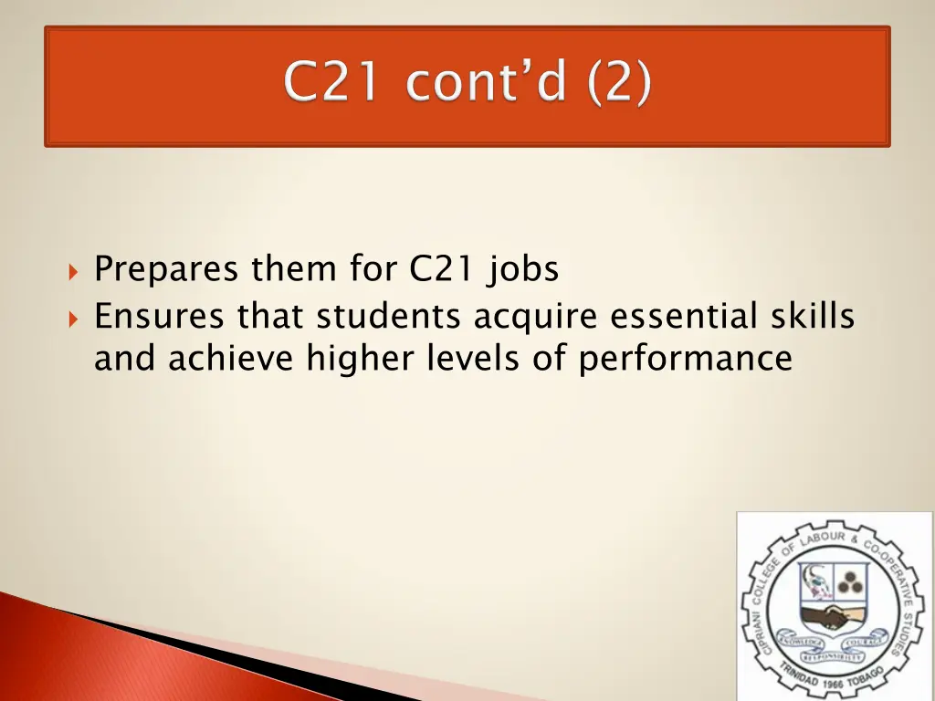 prepares them for c21 jobs ensures that students