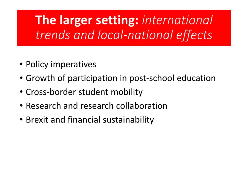 the larger setting international trends and local 1