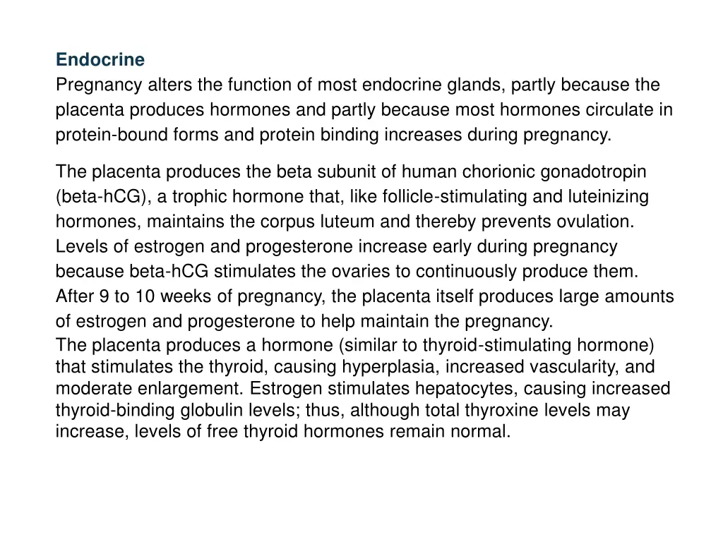 endocrine pregnancy alters the function of most