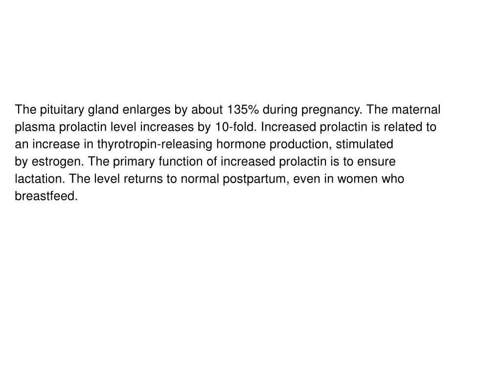 the pituitary gland enlarges by about 135 during