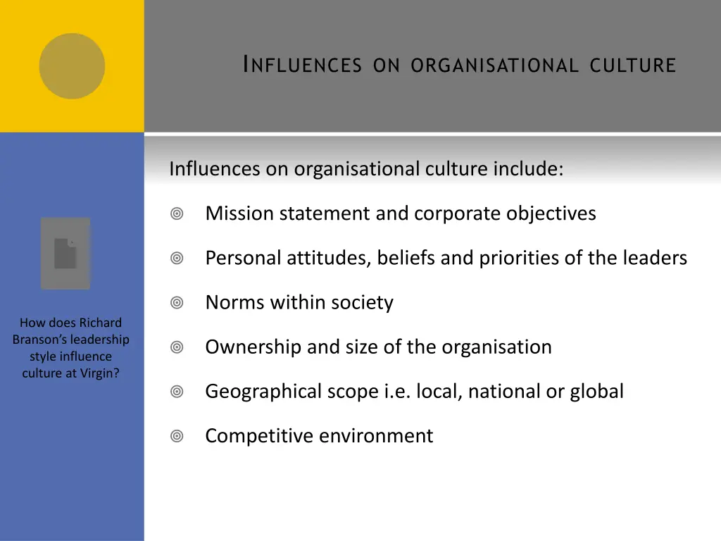 i nfluences on organisational culture