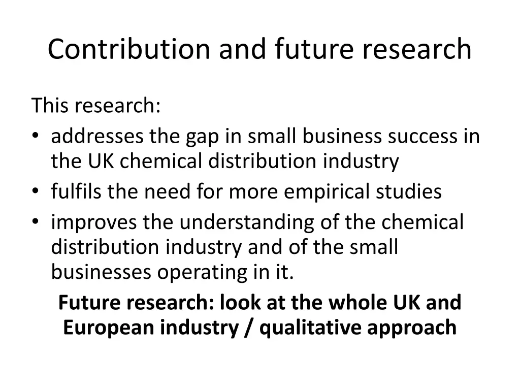 contribution and future research